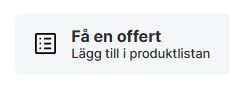 Få en offert knapp